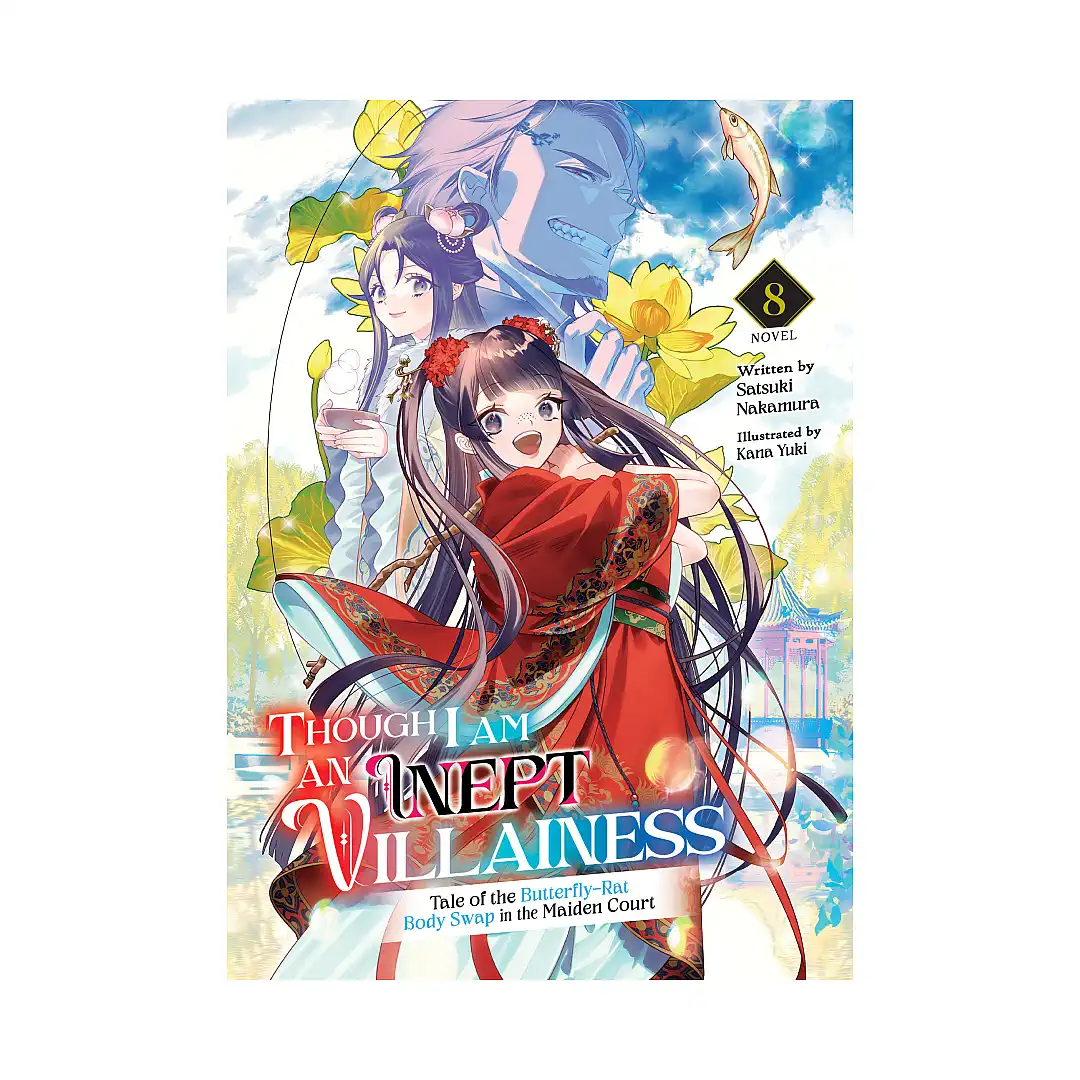 Though I Am an Inept Villainess: Tale of the Butterfly-Rat Body Swap in the Maiden Court (Light Novel) Volume 08