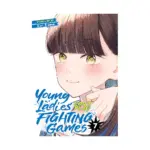 Young Ladies Don't Play Fighting Games (Manga) Volume 07