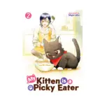 My Kitten Is a Picky Eater (Manga) Volume 02
