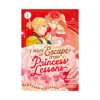 9798891607323 I Want to Escape from Princess Lessons (Manga) Volume 01
