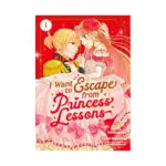 I Want to Escape from Princess Lessons (Manga) Volume 01