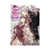 The Obsessed Mage and His Beloved Statue Bride: She Cannot Resist His Seductive Voice (Light Novel)