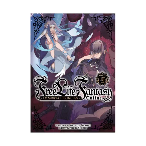 Free Life Fantasy Online: Immortal Princess (Light Novel) Volume 09