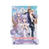The Too-Perfect Saint: Tossed Aside by My Fiance and Sold to Another Kingdom (Light Novel) Volume 01