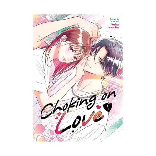 Choking on Love (Manga) Volume 01