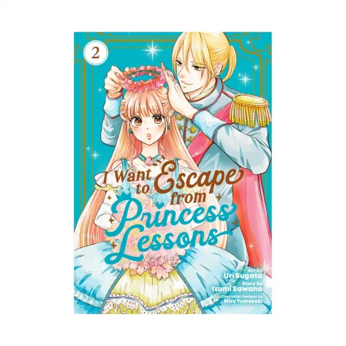 I Want to Escape from Princess Lessons (Manga) Volume 02