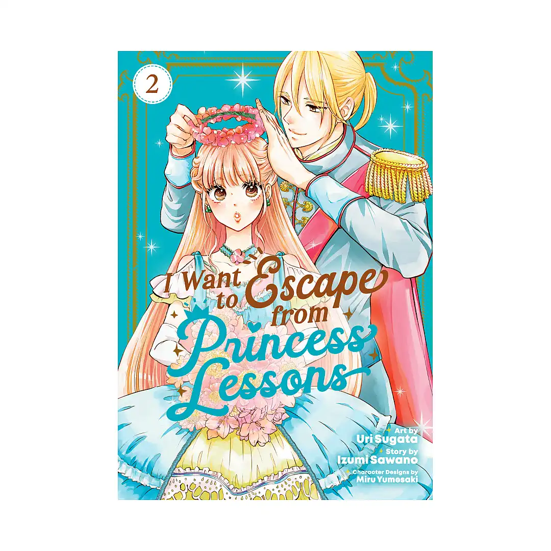 I Want to Escape from Princess Lessons (Manga) Volume 02