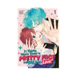 It Takes More Than a Pretty Face to Fall in Love (Manga) Volume 01