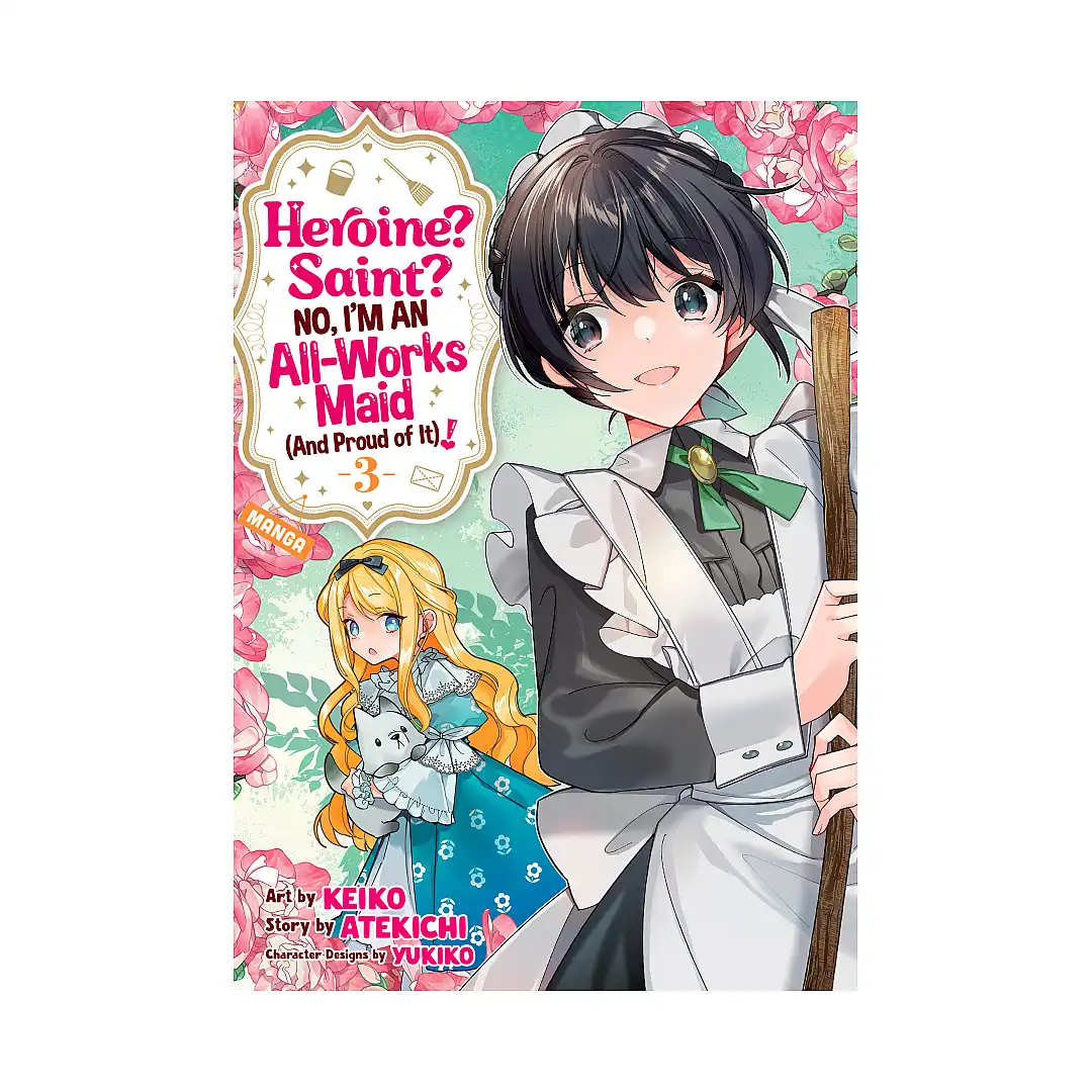 Heroine? Saint? No, I'm an All-Works Maid (And Proud of It)! (Manga) Volume 03