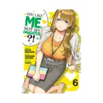You Like Me, Not My Daughter?! (Manga) Volume 06