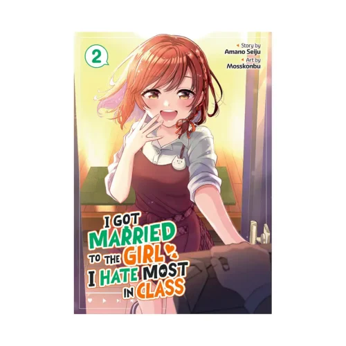I Got Married to the Girl I Hate Most in Class (Manga) Volume 02