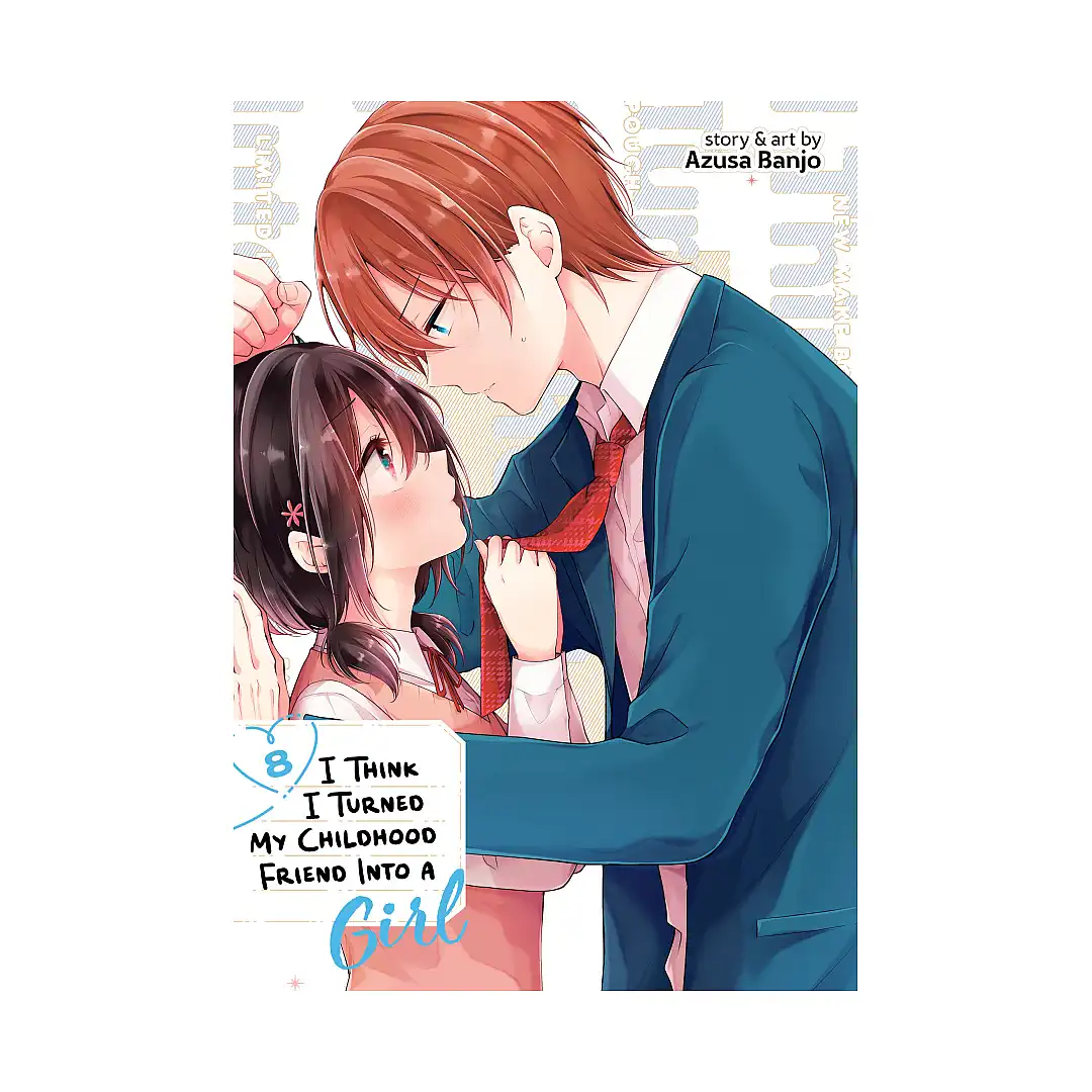 I Think I Turned My Childhood Friend Into a Girl (Manga) Volume 08