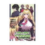 I'm the Evil Lord of an Intergalactic Empire! (Manga) Volume 06