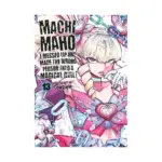 Machimaho: I Messed Up and Made the Wrong Person Into a Magical Girl! (Manga) Volume 13