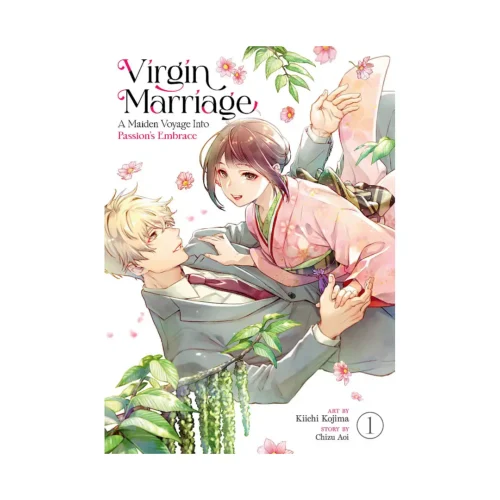 Virgin Marriage: A Maiden Voyage Into Passion's Embrace (Manga) Volume 01
