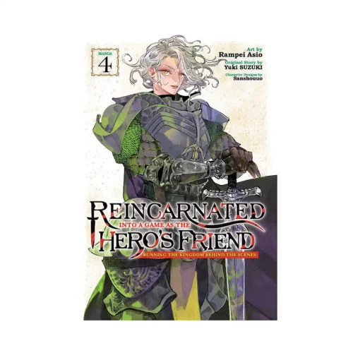 Reincarnated Into a Game as the Hero's Friend: Running the Kingdom Behind the Scenes (Manga) Volume 04