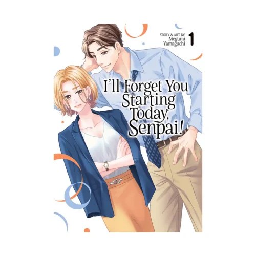 I'll Forget You Starting Today, Senpai! (Manga) Volume 01