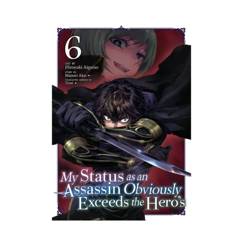 My Status as an Assassin Obviously Exceeds the Hero's (Manga) Volume 06