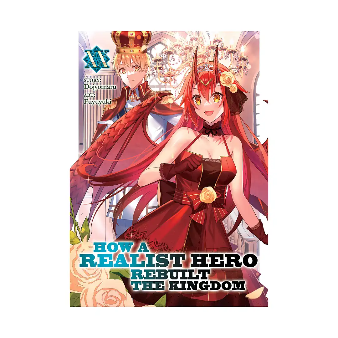 How a Realist Hero Rebuilt the Kingdom (Light Novel) Volume 20