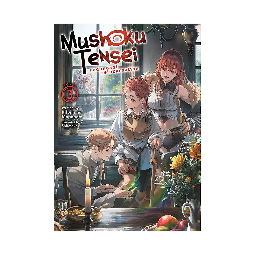 Mushoku Tensei: Redundant Reincarnation (Light Novel) Volume 03