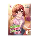 I Got Married to the Girl I Hate Most in Class (Manga) Volume 03