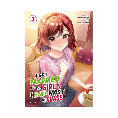 I Got Married to the Girl I Hate Most in Class (Manga) Volume 03
