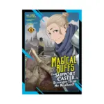 Magical Buffs: The Support Caster Is Stronger Than He Realized! (Manga) Volume 04