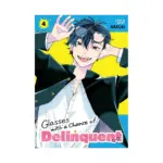 Glasses with a Chance of Delinquent (Manga) Volume 04