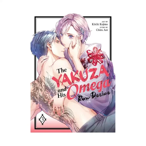 The Yakuza and His Omega: Raw Desire (Manga) Volume 03