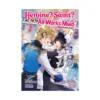 Heroine? Saint? No, I'm an All-Works Maid (And Proud of It)! (Light Novel) Volume 04