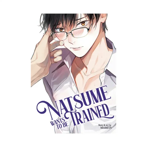 Natsume Wants: #1 To Be Trained (Manga)