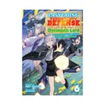 Easygoing Territory Defense by the Optimistic Lord: Production Magic Turns a Nameless Village Into the Strongest Fortified City (Light Novel) Volume 06