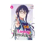 Too Many Losing Heroines! (Light Novel) Volume 06