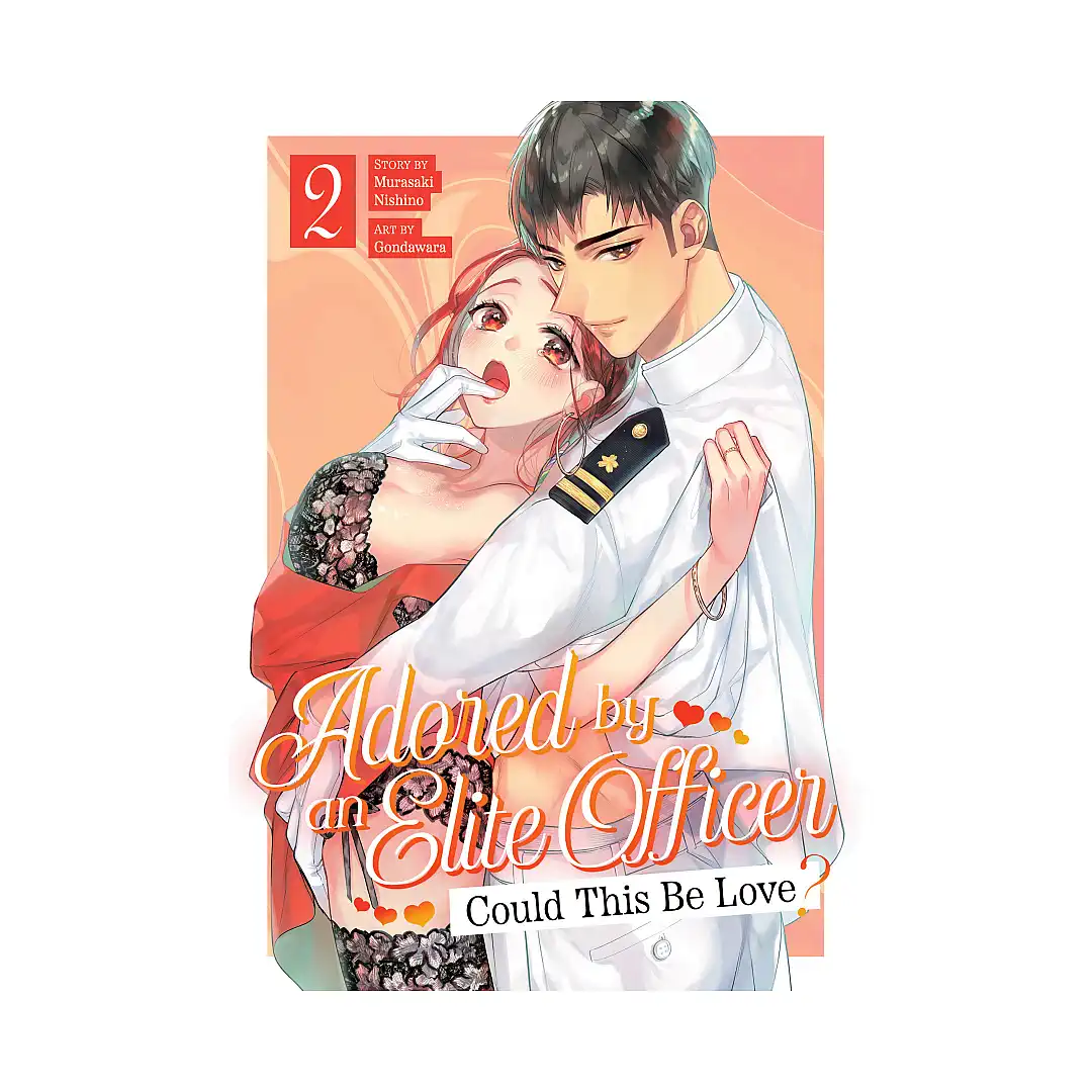 Adored by an Elite Officer: Could This Be Love? (Manga) Volume 02