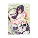 Don't Hold Back, Lord Hades (Manga) Volume 01