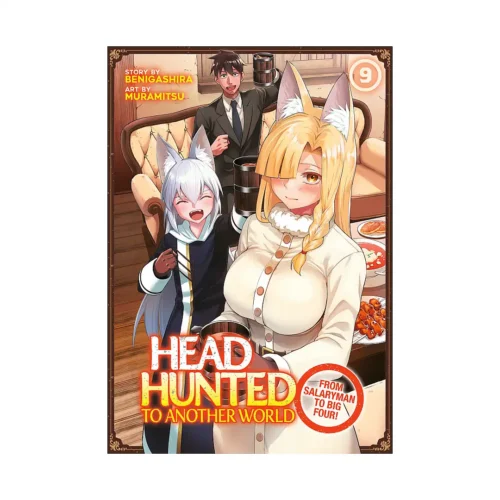Headhunted to Another World: From Salaryman to Big Four! (Manga) Volume 09