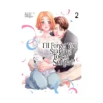 I'll Forget You Starting Today, Senpai! (Manga) Volume 02