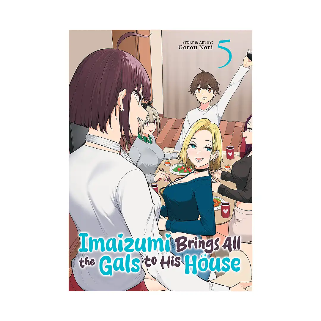 9798893736434 Imaizumi Brings All the Gals to His House (Manga) Volume 05
