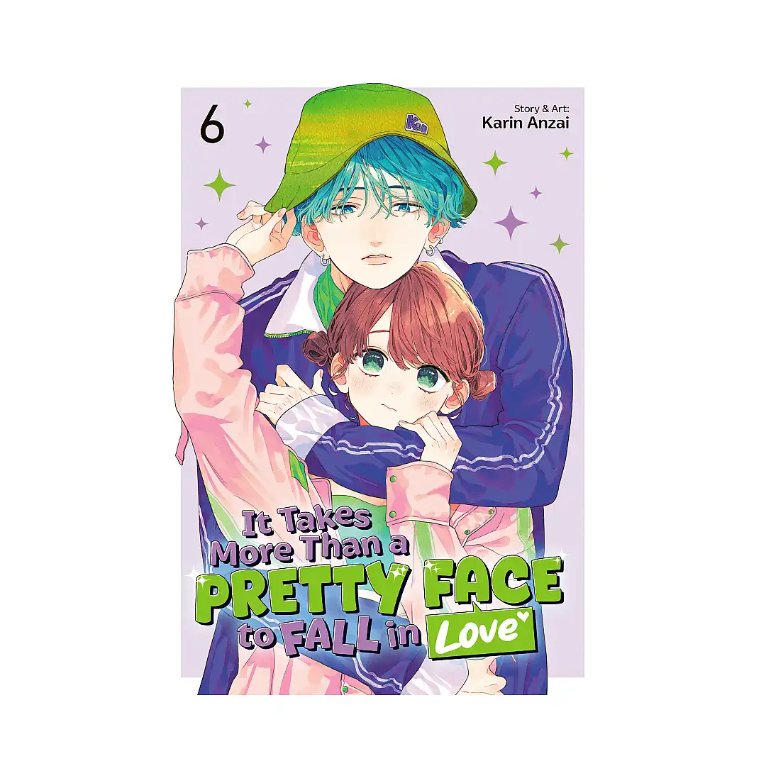 It Takes More Than a Pretty Face to Fall in Love (Manga) Volume 06