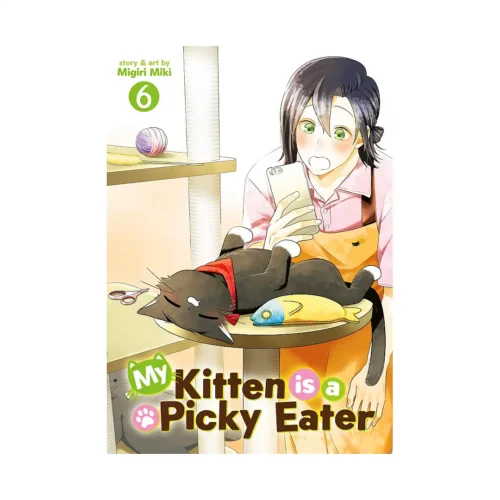 My Kitten Is a Picky Eater (Manga) Volume 06