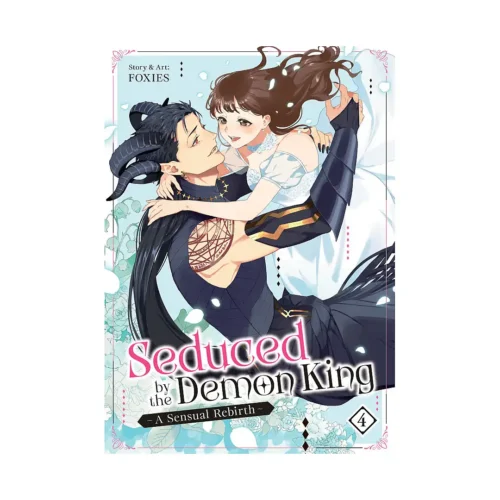 Seduced by the Demon King: A Sensual Rebirth (Manga) Volume 04
