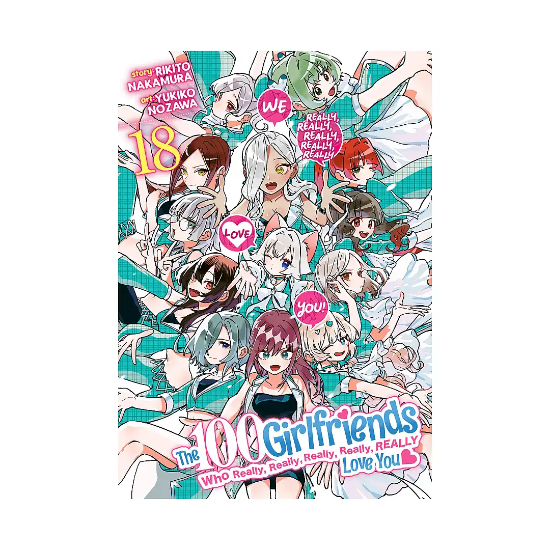 The 100 Girlfriends Who Really, Really, Really, Really, Really Love You (Manga) Volume 18