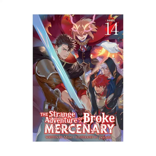 The Strange Adventure of a Broke Mercenary (Light Novel) Volume 14