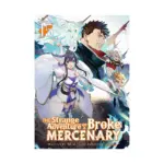 The Strange Adventure of a Broke Mercenary (Light Novel) Volume 15
