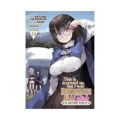 This Is Screwed Up, But I Was Reincarnated as a Girl in Another World! (Manga) Volume 19