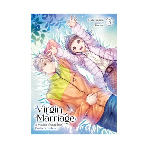 Virgin Marriage: A Maiden Voyage Into Passion's Embrace (Manga) Volume 03