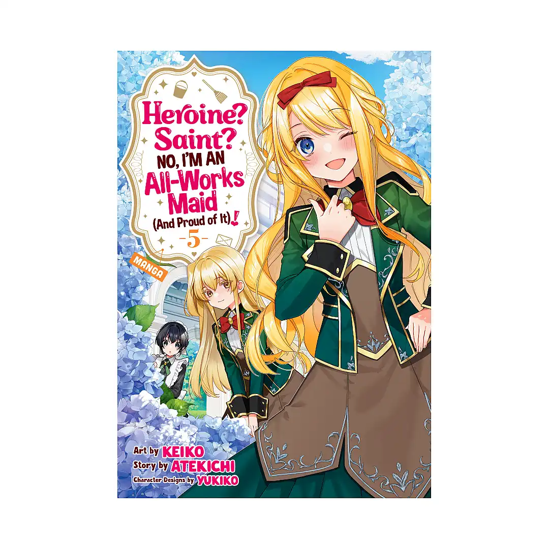 Heroine? Saint? No, I'm an All-Works Maid (And Proud of It)! (Manga) Volume 05