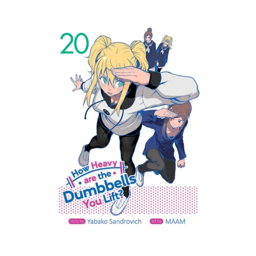 How Heavy Are the Dumbbells You Lift? (Manga) Volume 20