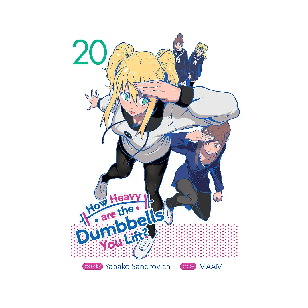 How Heavy Are the Dumbbells You Lift? (Manga) Volume 20