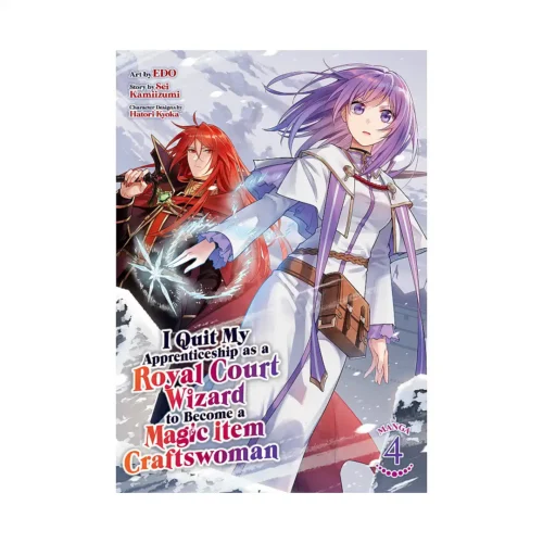 I Quit My Apprenticeship as a Royal Court Wizard to Become a Magic Item Craftswoman (Manga) Volume 04